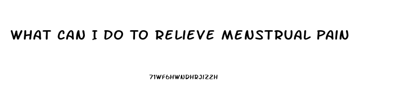 What Can I Do To Relieve Menstrual Pain