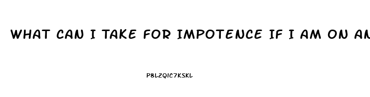 What Can I Take For Impotence If I Am On Antidepressants