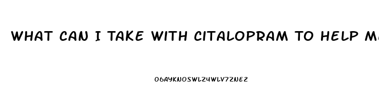 What Can I Take With Citalopram To Help Me Sleep