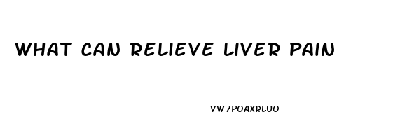 What Can Relieve Liver Pain