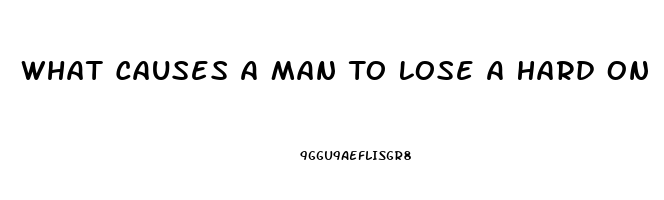 What Causes A Man To Lose A Hard On