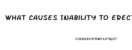 What Causes Inability To Erect