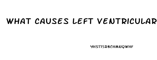 What Causes Left Ventricular Dysfunction