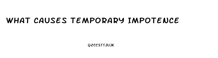 What Causes Temporary Impotence