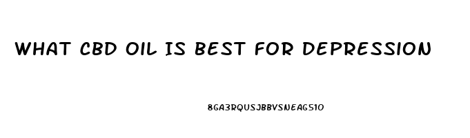 What Cbd Oil Is Best For Depression