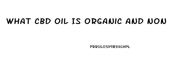 What Cbd Oil Is Organic And Non Gmo