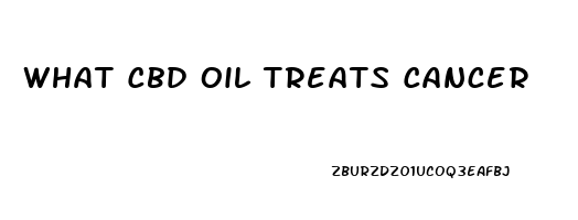 What Cbd Oil Treats Cancer