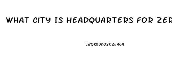 What City Is Headquarters For Zero Population Growth And The Impotence Institution Of America