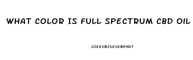 What Color Is Full Spectrum Cbd Oil