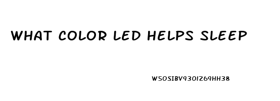 What Color Led Helps Sleep