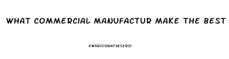 What Commercial Manufactur Make The Best Cbd Oil In The Us For Pain