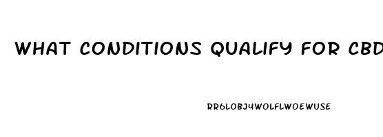 What Conditions Qualify For Cbd Oil In Sc