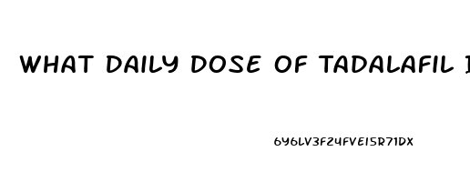 What Daily Dose Of Tadalafil Is Comparable To 20mg On Demand Sildenafil