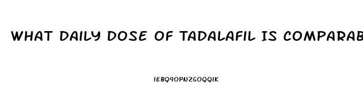 What Daily Dose Of Tadalafil Is Comparable To 20mg On Demand Sildenafil
