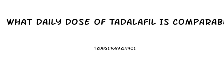 What Daily Dose Of Tadalafil Is Comparable To 20mg On Demand Sildenafil