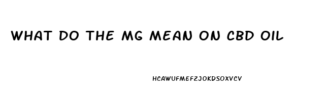 What Do The Mg Mean On Cbd Oil
