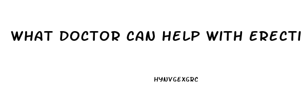 What Doctor Can Help With Erectile Dysfunction