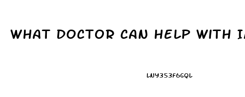 What Doctor Can Help With Impotence