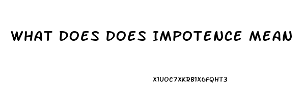 What Does Does Impotence Mean