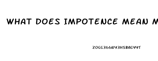 What Does Impotence Mean Medically