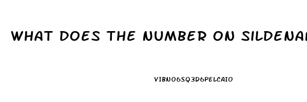 What Does The Number On Sildenafil Tablets Mean