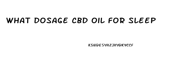 What Dosage Cbd Oil For Sleep