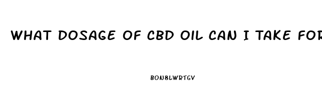 What Dosage Of Cbd Oil Can I Take For Ibd