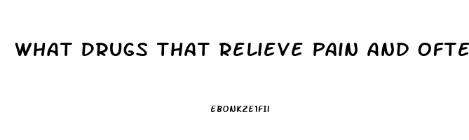 What Drugs That Relieve Pain And Often Induce Sleep