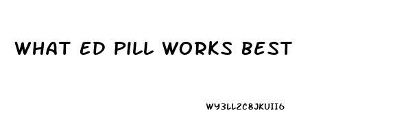 What Ed Pill Works Best