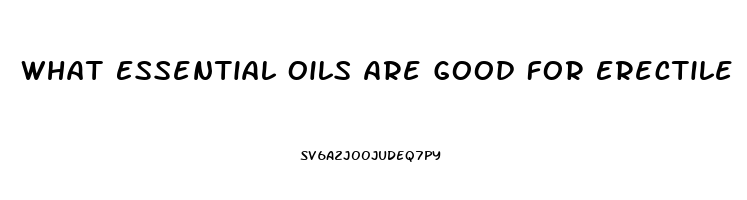 What Essential Oils Are Good For Erectile Dysfunction