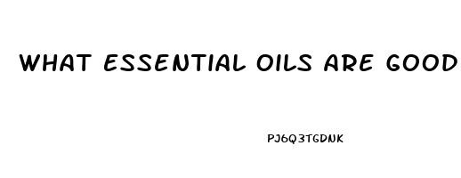 What Essential Oils Are Good For Impotence