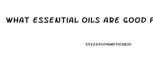 What Essential Oils Are Good For Sex Drive