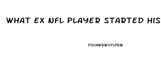 What Ex Nfl Player Started His Own Cbd Oil Company