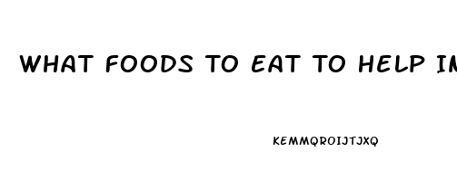 What Foods To Eat To Help Increase Sex Drive