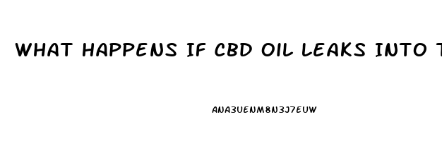 What Happens If Cbd Oil Leaks Into The Battery