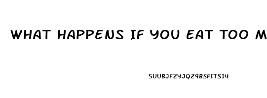 What Happens If You Eat Too Many Cbd Gummies