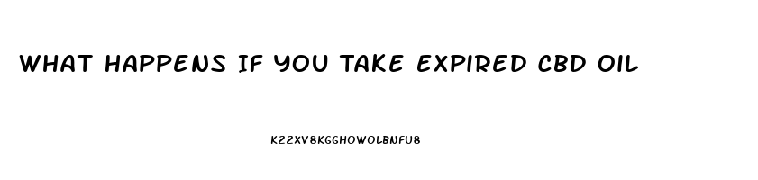 What Happens If You Take Expired Cbd Oil