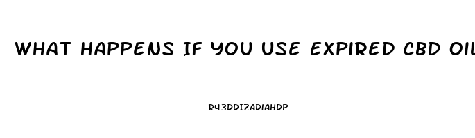 What Happens If You Use Expired Cbd Oil