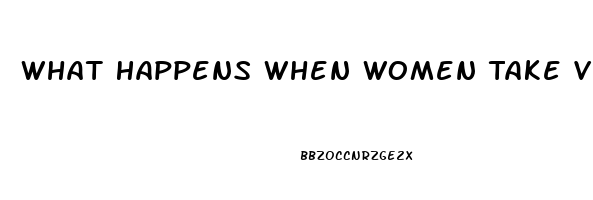 What Happens When Women Take Viagra