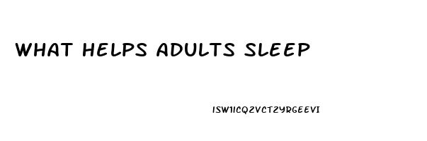 What Helps Adults Sleep