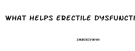 What Helps Erectile Dysfunction Vitamin