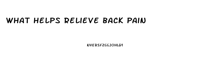 What Helps Relieve Back Pain