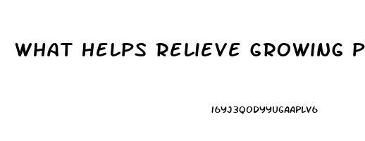 What Helps Relieve Growing Pains