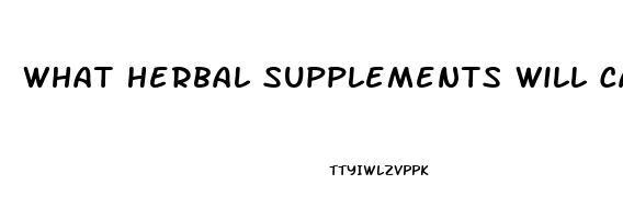 What Herbal Supplements Will Cause Testes To Shrink And Cause Male Impotence