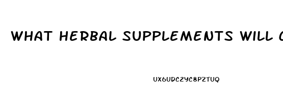 What Herbal Supplements Will Cause Testes To Shrink And Cause Male Impotence