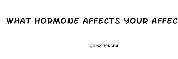 What Hormone Affects Your Affection And Sex Drive