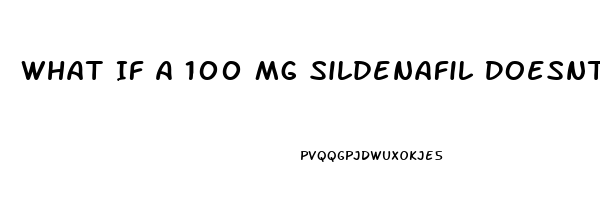 What If A 100 Mg Sildenafil Doesnt Work