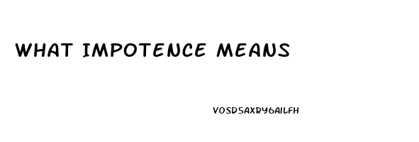 What Impotence Means