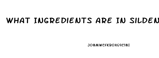 What Ingredients Are In Sildenafil