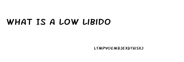 What Is A Low Libido